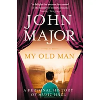 Beletrie pro dospělé My Old Man - Major, John S.