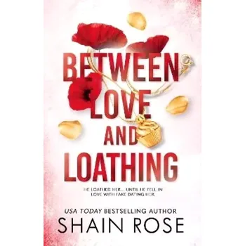 Between Love and Loathing (Shain Rose, 2024)