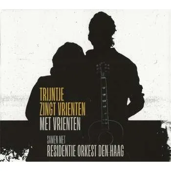 CD Trijntje Oosterhuis: Trijntje Zingt Vrienten Met Vrienten Samen Met Residentie Orkest Den Haag 2023