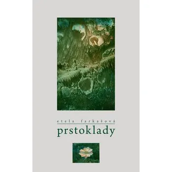 Umění Prstoklady Etela Farkašová