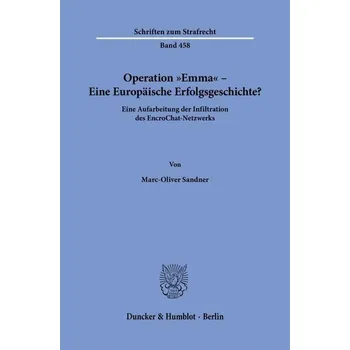 Operation "Emma" - Eine Europäische Erfolgsgeschichte? - Sandner, Marc-Oliver