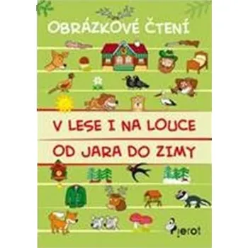 V lese i na louce od jara do zimy