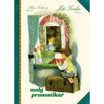 Trnková Klára, Trnka Jiří,: Malý pranostikář Klára Trnková