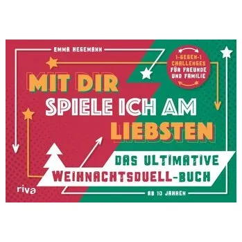 Mit dir spiele ich am liebsten - Das ultimative Weihnachtsduell-Buch - Hegemann, Emma