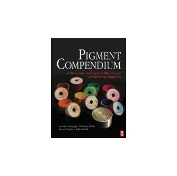 Pigment Compendium - Eastaugh, Nicholas a Walsh, Valentine a Chaplin, Tracey a Siddall, Ruth