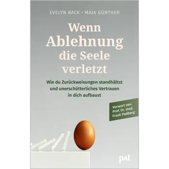 Osobní rozvoj Ablehnung kommt von außen, Anerkennung wächst in dir - Dr. med. Casper, Rönneberg