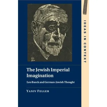 Jewish Imperial Imagination - Feller, Yaniv (University of Florida)