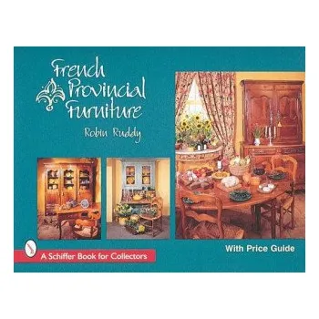 Cizojazyčná kniha French Provincial Furniture (Robin Ruddy)(Pevná)