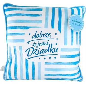 Polštář Polštář pro dědečka "Je dobře, že jsi, dědo" Dárek ke Dni dědečků