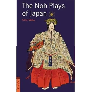 Umění Noh Plays of Japan - Waley, Arthur