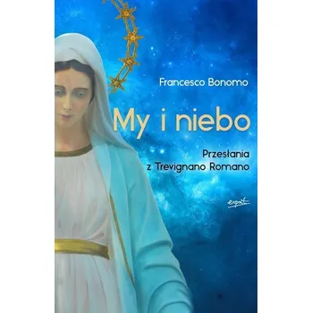 My i niebo - Bonomo Francesco