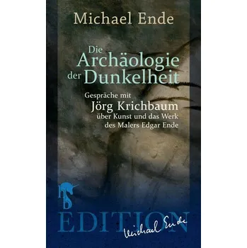 Die Archäologie der Dunkelheit - Michael Ende [DE] (2021, Brožovaná, hockebooks: Edition Michael Ende)