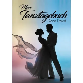Mein Tanztagebuch - David Ebershoff