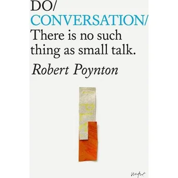 Beletrie pro dospělé Do Conversation - Robert Poynton