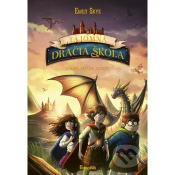 Kniha Tajomná dračia škola 6: Vzbura dračích jazdcov - Emily Skye, Pascal Nöldner (ilustrátor) Stonožka