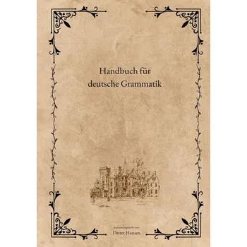 Handbuch für deutsche Grammatik - Hansen, Dieter [DE] (2025, Brožovaná, BoD - Books on Demand)