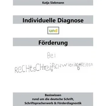 Individuelle Diagnose und Förderung bei Rechtschreibschwierigkeiten - Siekmann, Katja [DE] (2025, Brožovaná, Siekmann Verlag)