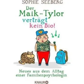 Literární biografie Der Maik-Tylor verträgt kein Bio - Seeberg, Sophie