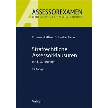 Strafrechtliche Assessorklausuren - Brunner, Raimund [DE] (2025, Brožovaná, Vahlen Franz GmbH)