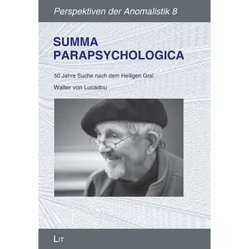 Summa Parapsychologica - Lucadou, Walter von