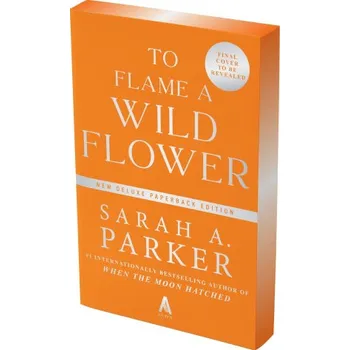 Populárně naučná literatura pro dospělé To Flame a Wild Flower (Brožovaná)