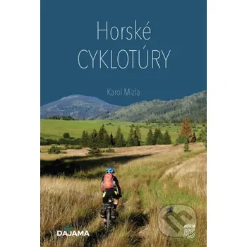 Kniha Horské cyklotúry - Karol Mizla DAJAMA