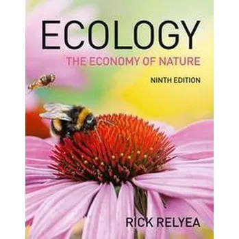 Ecology: The Economy of Nature - Relyea, Rick