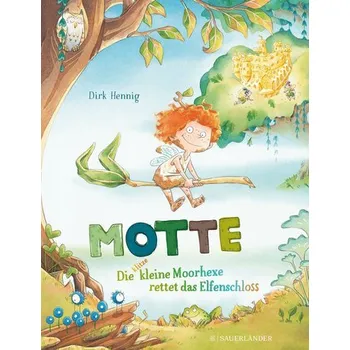 První čtění Motte, die klitzekleine Moorhexe rettet das Elfenschloss - Hennig, Dirk