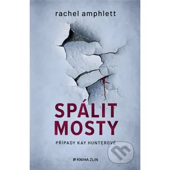 Kniha Spálit mosty - Rachel Amphlett Kniha Zlín