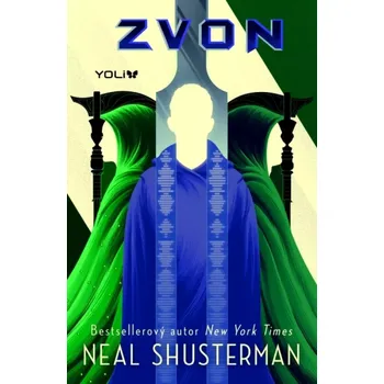 Zvon: Finále bestsellerové trilogie Smrtka - Neal Shusterman (2025, brožovaná)