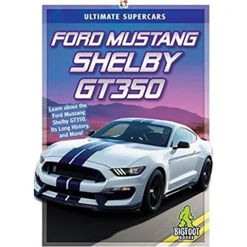 Ford Mustang Shelby Gt350 - Gagne Tammy