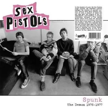Hudba LP Sex Pistols: Spunk (The Demos 1976–1977) 2022 The Demos 1976 1977 Vinyl