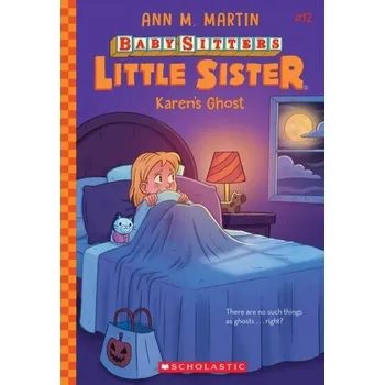 Karen's Ghost (Baby-sitters Little Sister #12) - Martin, Ann M.