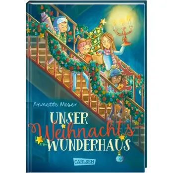 Unser Weihnachtswunderhaus - Moser, Annette