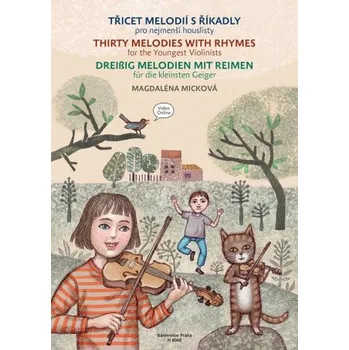 Hudebniny Třicet melodií s říkadly - Magdaléna Micková
