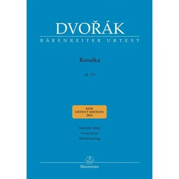 Hudebniny Rusalka op. 114 - Antonín Dvořák