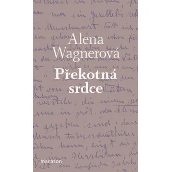 Překotná srdce - Alena Wagnerová
