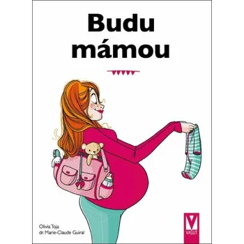 Budu mámou - Olivia Toja