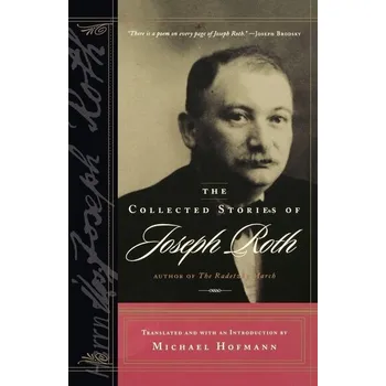 The Collected Stories of Joseph Roth - Joseph Roth
