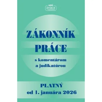 Slovenský jazyk Zákonník práce s komentárom a judikatúrou