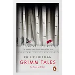 Grimm Tales - Philip Pullman