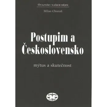 Postupim a Československo - Milan Churaň