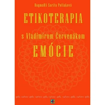 Slovenský jazyk Etikoterapia s Vladimírom Červenákom Emócie - DagmaRA Sarita Poliaková