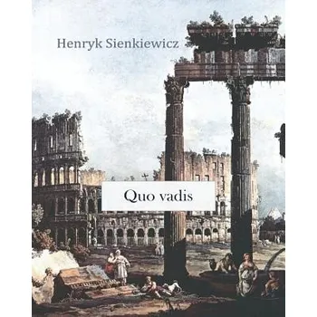 Beletrie pro dospělé Quo vadis – Henryk K Sienkiewicz (EN)