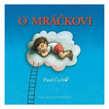Pohádka O mráčkovi - Pavel Čech