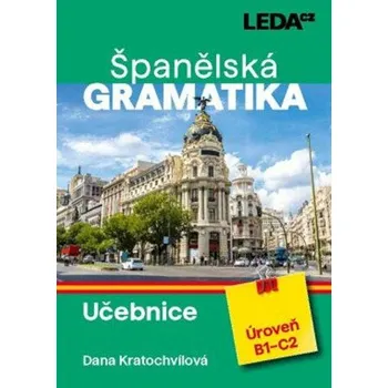 Španělský jazyk Španělská gramatika - Dana Kratochvílová