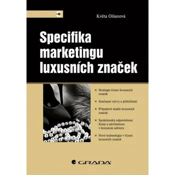 Specifika marketingu luxusních značek - Květa Olšanová