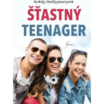 Šťastný teenager - Montgomeryová Hedvig