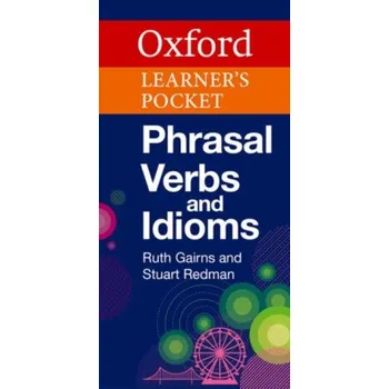 Slovník Oxford Learner's Pocket Phrasal Verbs and Idioms - Stuart Redman, Ruth Gairns