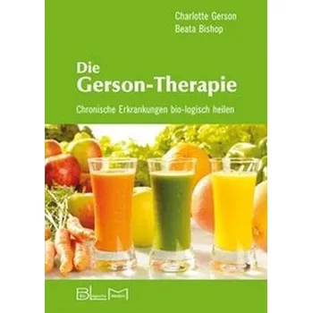 Die Gerson-Therapie - Gerson, Charlotte